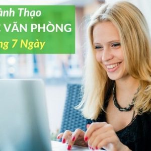 Thành thạo tin học văn phòng trong 7 ngày