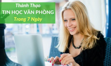 Thành thạo tin học văn phòng trong 7 ngày